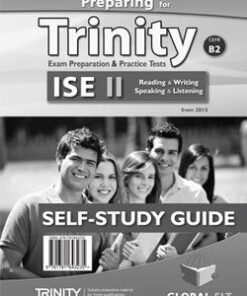 Preparing for Trinity ISE II (B2) Exam Preparation & Practice Tests Self-Study Edition (Student's Book
