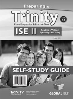 Preparing for Trinity ISE II (B2) Exam Preparation & Practice Tests Self-Study Edition (Student's Book