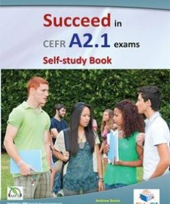 Succeed in CEFR A2.1 Exams (Trinity GESE 3) Self-Study Edition (Student's Book with Answers & MP3 Audio CD) -  - 9781781643280