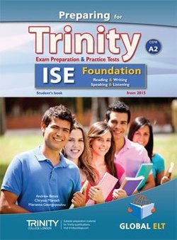 Preparing for Trinity ISE Foundation (A2) Exam Preparation & Practice Tests Student's Book -  - 9781781643297