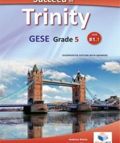 Succeed in Trinity GESE Grade 5 (B1.1) Teacher's Book (Student's Book with Overprinted Answers) -  - 9781781643488