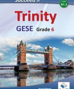 Succeed in Trinity GESE Grade 6 (B1.2) Teacher's Book (Student's Book with Overprinted Answers) -  - 9781781643525