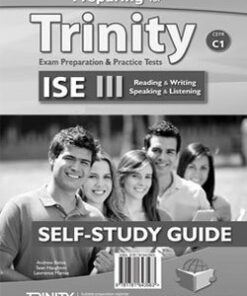 Preparing for Trinity ISE III (C1) Exam Preparation & Practice Tests Self-Study Edition (Student's Book