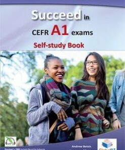 Succeed in CEFR A1 Exams (Trinity GESE 2) Self-Study Edition (Student's Book with Answers & MP3 Audio CD) -  - 9781781643600