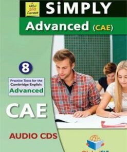 Simply Cambridge English: Advanced (CAE) - 10 (8+2) Practice Tests Audio CDs -  - 9781781644140