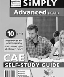 Simply Cambridge English: Advanced (CAE) - 10 (8+2) Practice Tests Self-Study Edition (Student's Book