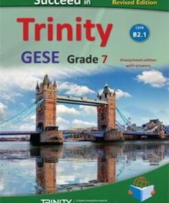 Succeed in Trinity GESE Grade 7 (B2.1) (Revised Edition) Teacher's Book (Student's Book with Overprinted Answers) - Milward