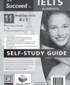 Succeed in IELTS Academic 11 (8+3) Practice Tests Self-Study Edition (Student's Book