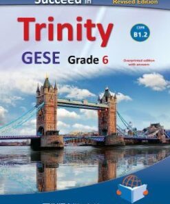 Succeed in Trinity GESE Grade 6 (B1.2) (Revised Edition) Teacher's Book (Student's Book with Overprinted Answers) -  - 9781781646106