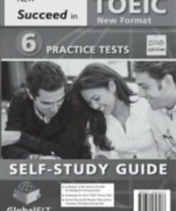 Succeed in TOEIC (New 2018 Exam Format) 6 Practice Tests Self-Study Edition (Student's Book