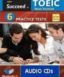 Succeed in TOEIC (New 2018 Exam Format) 6 Practice Tests Audio CDs -  - 9781781646144