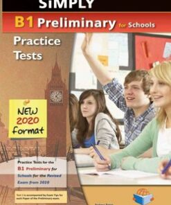 Simply B1 Preliminary for Schools (PET4S) (2020 Exam) 8 Practice Tests Student's Book -  - 9781781646373