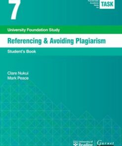Transferable Academic Skills Kit (TASK) (New edition) 7. Referencing & Avoiding Plagiarism - Clare Nukui - 9781782601821