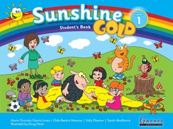 Sunshine Gold 1 Student's Book - Marta Graciela Garcia Lorea - 9781782601920