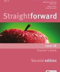 Straightforward (2nd Edition - Combo Split Edition) 2 (B1+ / Intermediate) 2B Teacher's Book with Class Audio CD - Jim Scrivener - 9781786320452