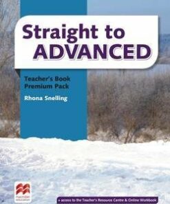 Straight to Advanced Teacher's Book Premium Pack - Rhona Snelling - 9781786326652