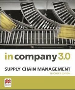 In Company 3.0 ESP Supply Chain Management Teacher's Edition - Claire Hart - 9781786328892