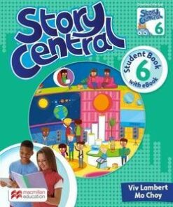 Story Central 6 Student Book Pack with eBook - Mo Choy - 9781786329554