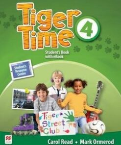 Tiger Time 4 Student's Book with Webcode for Student's Resource Centre & eBook - Mark Ormerod - 9781786329660