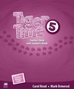 Tiger Time 5 Teacher's Book with Webcode for Teacher's Resource Centre