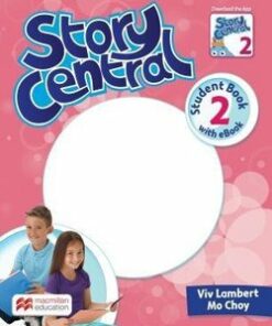 Story Central 2 Student Book Pack with eBook - Mo Choy - 9781786329882