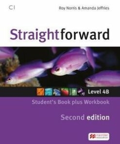 Straightforward (2nd Edition - Combo Split Edition) 4 (C1 / Advanced) 4B Student's Book & Workbook with Workbook Audio CD - Roy Norris - 9781786329998