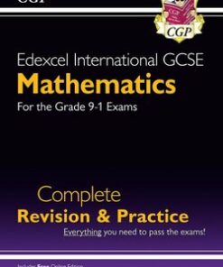 Edexcel International GCSE for the Grade 9-1 Course Mathematics Complete Revision & Practice with Online Edition - CGP Books - 9781789080711