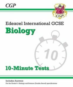 Edexcel International GCSE for the Grade 9-1 Course Biology 10-Minute Tests with Answers - CGP Books - 9781789080858