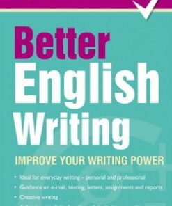 Better English Writing: Improve Your Writing Power - Sue Moody - 9781842057599
