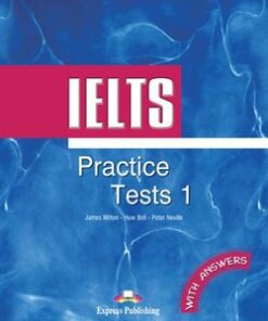 IELTS Practice Tests 1 Student's Book with Answers - James Milton - 9781842167519