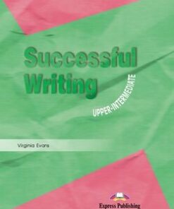 Successful Writing Upper Intermediate Student's Book - Virginia Evans - 9781842168783