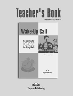 Wake-Up Call Leading to IGCSE in English Teacher's Book - Adazson Zyriaz - 9781846795381