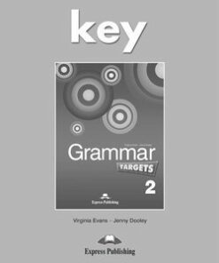 Grammar Targets 2 Answer Key - Virginia Evans - 9781849748759