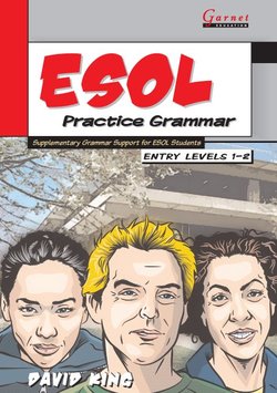ESOL Practice Grammar Entry Levels 1-2 - David King - 9781859644720