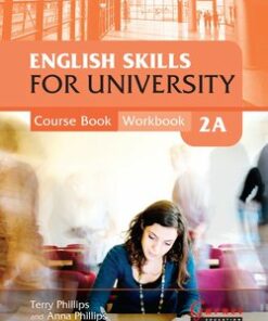 English Skills for University 2A Combined Course Book and Workbook with Audio CDs - Terry Phillips - 9781859646458