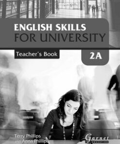 English Skills for University 2A Teacher's Book - Terry Phillips - 9781859646472