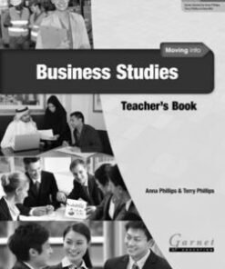 Moving into Business Studies Teacher's Book - Anna Phillips - 9781859646915