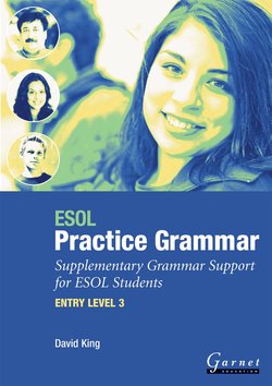 ESOL Practice Grammar Supplementary Grammar Support for ESOL Students Entry Level 3 - David King - 9781859648971