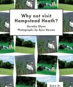 LAC2 Why not Visit Hampstead Heath - Dorothy Glynn - 9781872972060