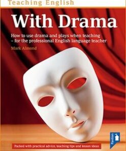 Teaching English with Drama - Mark Almond - 9781898789116