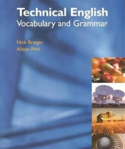 Technical English: Vocabulary and Grammar - Alison Pohl - 9781902741765