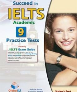Succeed in IELTS 9 Practice Tests Student's Book - Andrew Betsis - 9781904663331