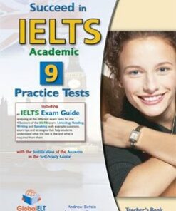 Succeed in IELTS 9 Practice Tests Teacher's Book - Andrew Betsis - 9781904663348