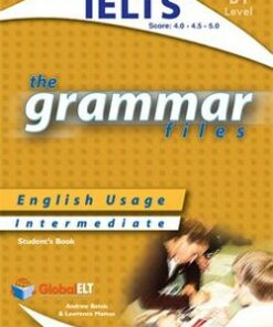 The Grammar Files B1 Student's Book (IELTS 4.0-5.0) - Andrew Betsis - 9781904663515