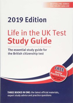 Life in the UK Test (2019 Edition) Study Guide: The Essential Study Guide for the British Citizenship Test - Henry Dillon - 9781907389634