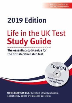 Life in the UK Test (2019 Edition) Study Guide: The Essential Study Guide for the British Citizenship Test with CD-ROM - Henry Dillon - 9781907389641