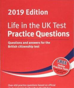 Life in the UK Test (2019 Edition) Practice Questions: Questions and Answers for the British Citizenship Test - Henry Dillon - 9781907389658