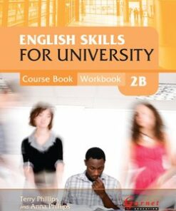 English Skills for University 2B Combined Course Book and Workbook with Audio CDs - Terry Phillips - 9781907575471