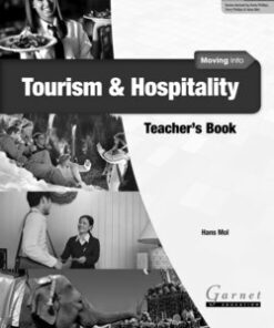 Moving into Tourism and Hospitality Teacher's Book - Hans Mol - 9781907575549
