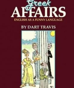 Greek Affairs; English as a Funny Language - Travis